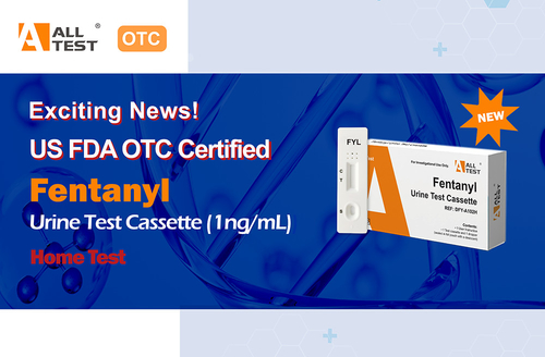 Latest company news about US FDA OTC Successfully Certified - AllTest Fentanyl Rapid Test (1ng/mL)